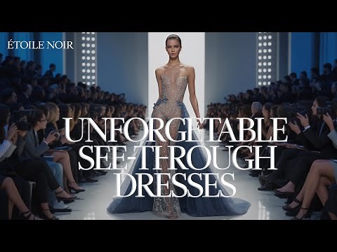 The Most Unforgettable See Through Runway Dresses