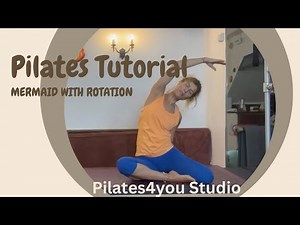 Pilates - Tutorial : Mermaid with rotation