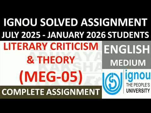 MEG 05 || LITERARY CRITICISM & THEORY || IGNOU SOLVED ASSIGNMENT 2025-2026 || JULY 2025 JANUARY 2026