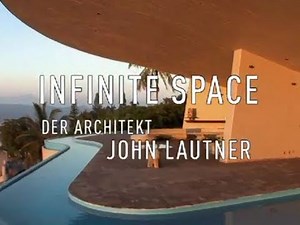 INFINITE SPACE - DER ARCHITEKT JOHN LAUTNER | Trailer deutsch german [HD]