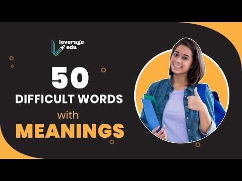 50 Difficult Words with Meanings | Leverage Edu