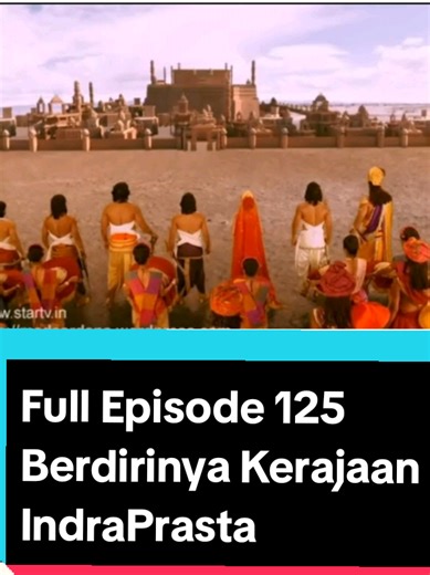 Mahabharata Full Episode 125 Berdirinya Kerajaan IndraPrasta #mahabharata #mahabharat