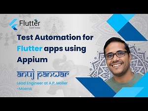 Test Automation Using Appium by Anuj Panwar - Flutter Conf India 2022 💙