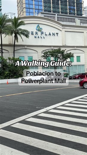 Walking Guide from Poblacion to Powerplant Mall