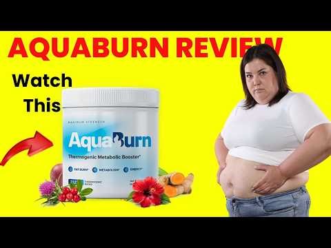 AquaBurn Review: Boost Your Fat Burn Effortlessly!