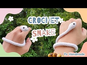 How To Crochet Snake 🐍| Beginner Friendly | Móc Con Rắn | Po Handmade