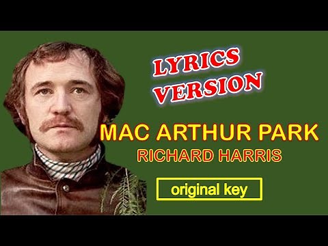 MAC ARTHUR PARK by Richard Harris - Lyrics Version, Original Key