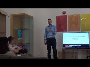 Why We Need Scientific Communities | Mike Brownnutt | TEDxLingnanUniversitySalon