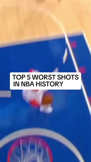 Top 5 Worst Shots in NBA History Revealed