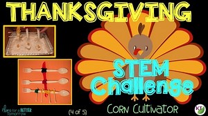 Thanksgiving STEM Challenge: Corn Cultivator (4 of 5)