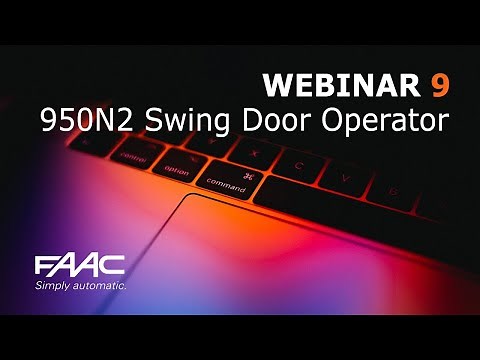 FAAC Webinars 950N2 Swing Door Operator