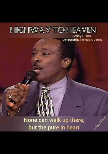 Highway to Heaven sang by Jessy Dixon #godslove #christiansinger