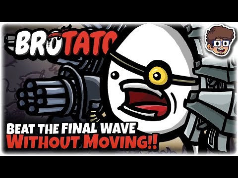 Beat the Final Wave WITHOUT MOVING!! | Brotato