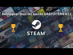 🏆 Comment débloquer tous les succès Steam GRATUITEMENT [Tuto]