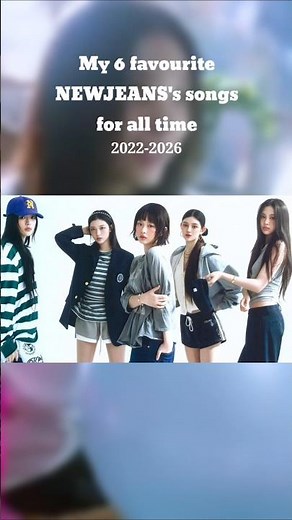 My 6 favorie NEWJEANS's songs from OT5 time #kpop #music #newjeans