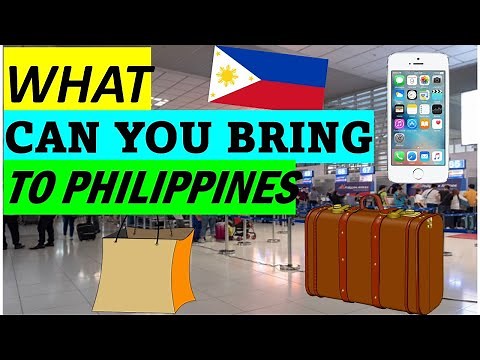 WHAT CAN YOU BRING TO THE PHILIPPINES? ONLINE CUSTOMS FORM IMPLEMENTATION IN FULL FORCE