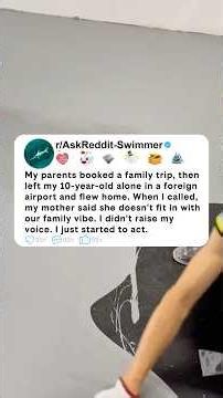 My parents booked a family trip, then left my 10-year-old alone in a foreign airport and flew home…