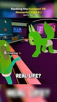 Ranking the Funniest VR Moments ( Part 5 )