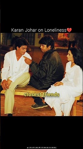 Karan Johar - You get the loneliest is in your highs not in your lows 💯