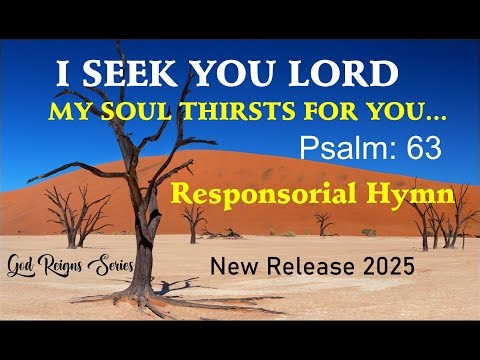 Psalm 63 – My Soul Thirsts for You | Prayer & Worship Song | Morning Adoration Hymn