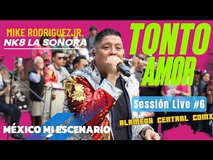 Mike Rodríguez Jr Nk8 La Sonora-Tonto Amor (Session Live)