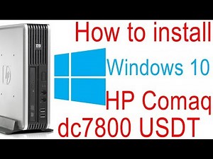 How to install Windows 10 on HP Compaq dc7800 USDT PC #redigitt Ep. 292