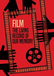 Film, the Living Record of Our Memory Trailer