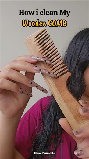 How to clean Wooden Comb without Water✨️Glow Yourself🌸 #WoodenComb