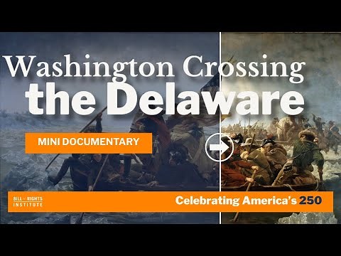 Washington Crossing the Delaware | A250 Mini Documentary