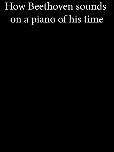 Experience Beethoven on a Fortepiano