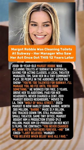 Margot Robbie Was Cleaning Toilets At Subway - Her Manager Helped Her And Got THIS 12 Years Later