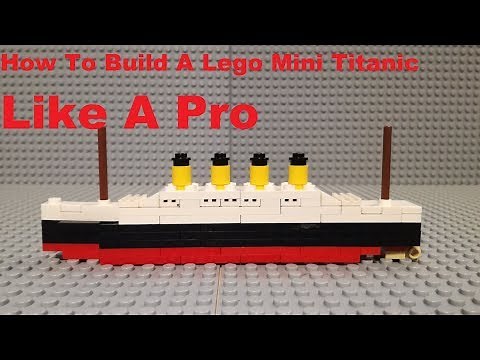 How To Build A Mini Lego Titanic official Video (Easy Tutorial)
