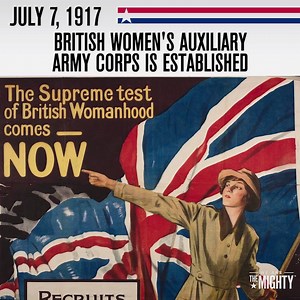 On this day in 1917, the British Women’s Auxiliary Army Corps is officially established, allowing women to serve alongside their male counterparts in World War I. | We Are The Mighty