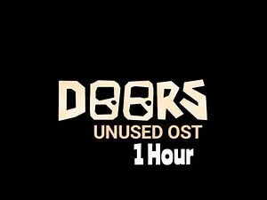 DOORS OST Unused Calm 1 Hour