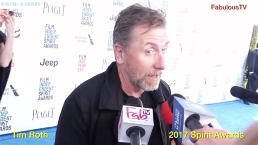 【Tim Roth】自制中英双字｜2017美国独立精神奖红毯采访