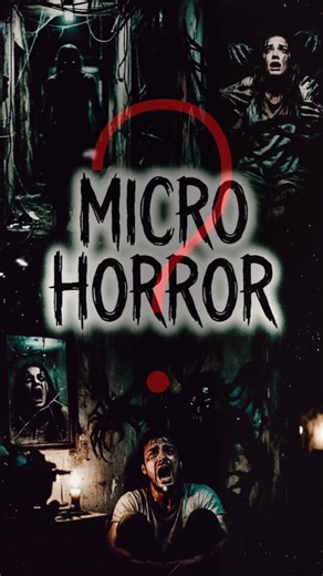 Short Horror Stories - Micro Horror | #microhorror #horrorshorts #shorthorrorstory #scene #mystery