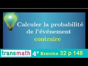 Calculate the probability of an event and its opposite event • Fourth