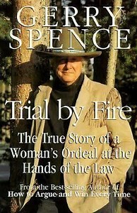 Trial by Fire (Gerry Spence) - Alchetron, the free social encyclopedia