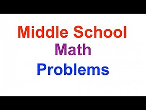 Math Problems || Middle School Grade 6, 7, 8