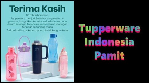 Resmi Pamit, Tupperware Indonesia Akhiri Perjalanan 33 Tahun di Indonesia, Awal Mula Digemari - Tribunkaltim.co