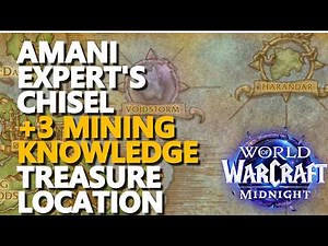 Amani Expert's Chisel Treasure Location (+3 Mining Knowledge) WoW Midnight