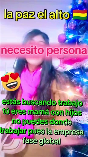 #lapazelaltobolivia🇧🇴 fase global estoy buscando jóvenes o mamás o papás o cholitasvo señoritas#Bolvia
