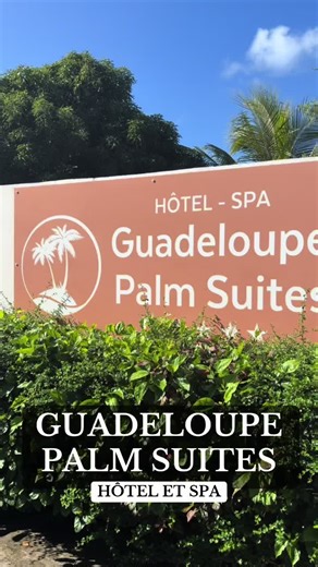 Hôtel - Spa 4 étoiles ⭐️ Guadeloupe Palm Suites 📍Saint- François #guadeloupe #971 #travel #fyp #pourtoi