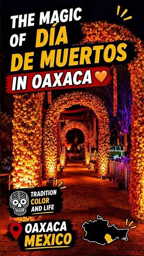 The Magic of Día de Muertos in Oaxaca 🧡