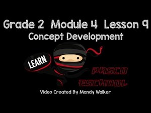 Grade 2 Module 4 Lesson 9 Concept Development
