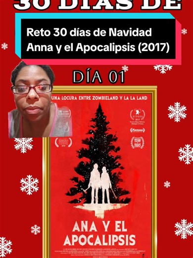Día 01 Anna y el Apocalipsis: Musical de una apocalipsis zombie que se desata en Navidad. #retodepeliculas #peliculasdenavidad #retodepeliculasdenavidad #navidad #cine
