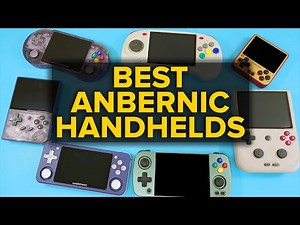 Best Anbernic Handhelds - Starter Guide