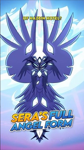Sera's Full Angel Form! #hazbinhotelseason2