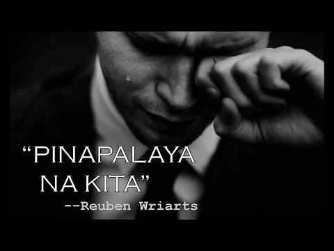 Sad Tagalog Spoken Words Poetry "Pinapalaya na Kita" (Part I)- Reuben Wriarts