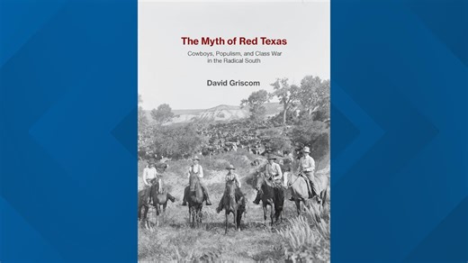 Has Texas always been red? Author David Griscom on populism and class war in the Lone Star State